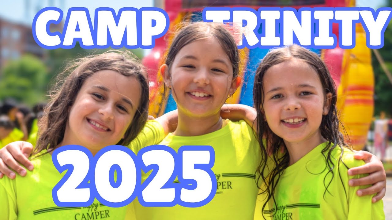 Camp Trinity 2025 Highlights