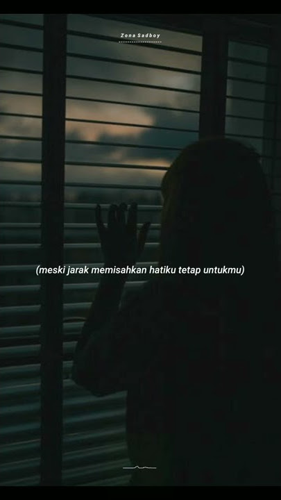 [Story wa 30 detik] tetap untukmu - Anneth_delliecia