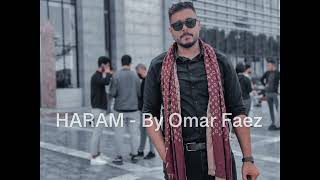 Omar Faez Jasim - Haram (exclusive)