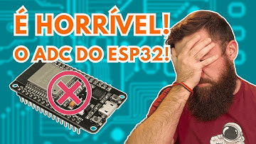 O ADC do ESP32 é um LIXO? Teste com Dados!