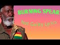 Burning_Spear_Not_Guilty_lyrics