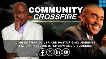 Community Crossfire with Norman Oliver | January 28, 2024