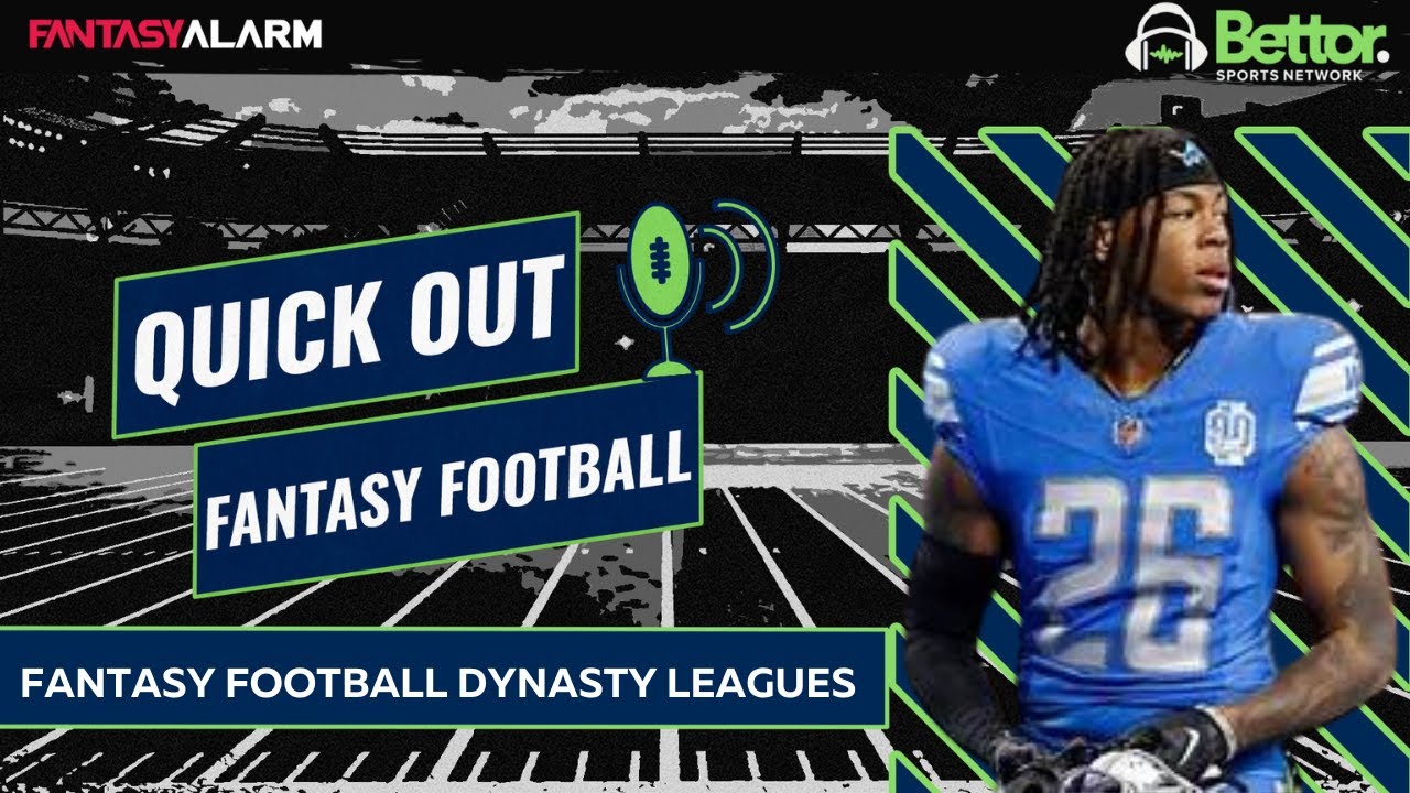 Dynasty League Fantasy Football | Dynasty League Strategy & Rankings | Quick Out Fantasy Football