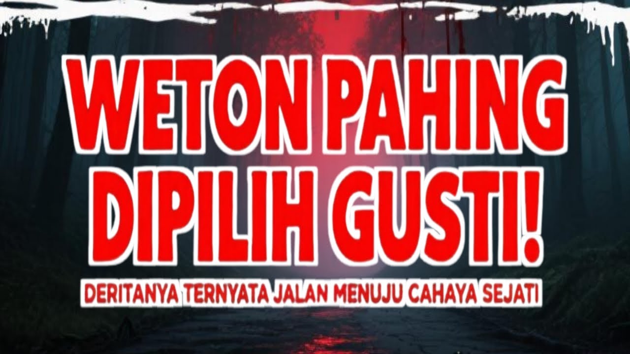 “TAKDIR ANEH WETON PAHING! Hidupnya Seolah Dipegang Langsung oleh Tangan Gaib!