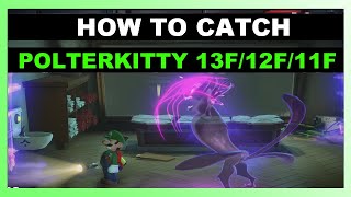 HOW TO CATCH POLTERKITTY - 13F/12F/11F - Luigi's Mansion 3 Walkthrough Guide [1080p 60fps]
