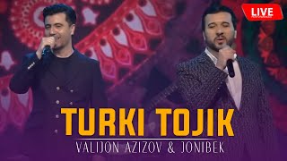 Valijon Azizov & (duet bo Jonibek) - Turki tojik