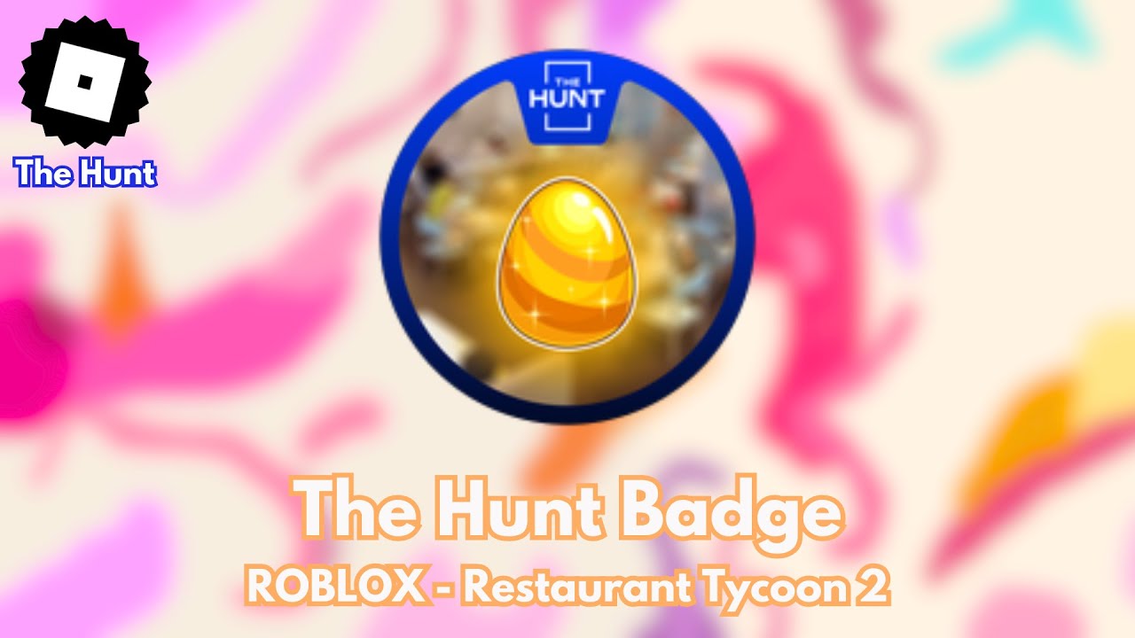 How To Get THE HUNT BADGE In ROBLOX Restaurant Tycoon 2 TUTORIAL 