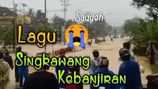 LAGU SINGKAWANG KEBANJIRAN