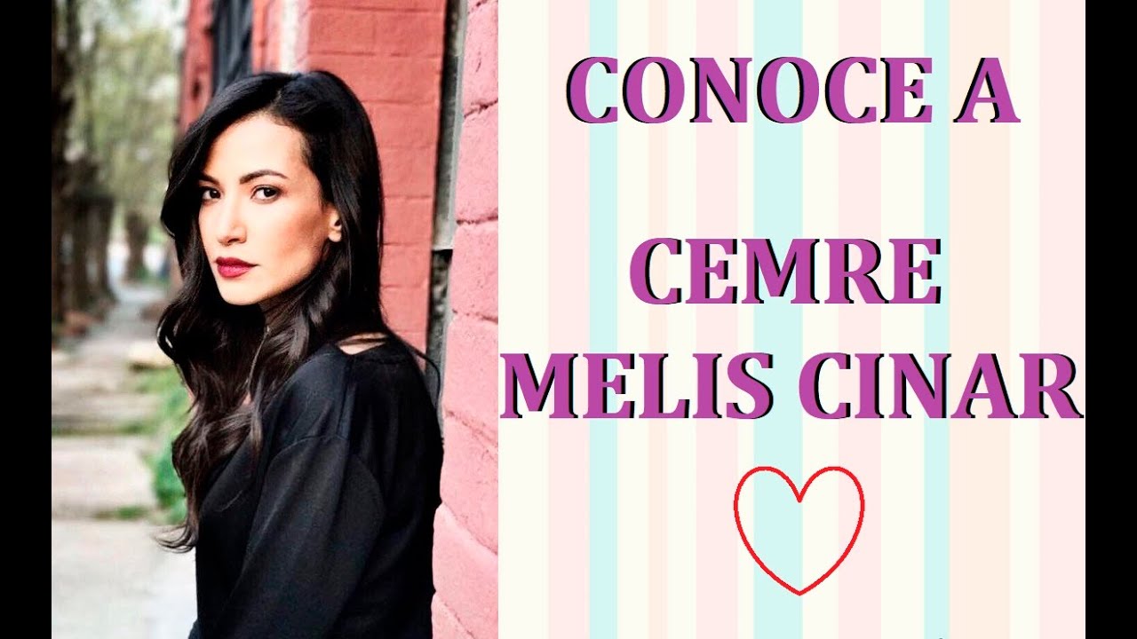 conoce-a-cemre-melis-cinar-melis-en-omer-arzu-en-elif-youtube