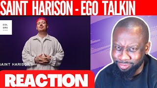 BEST SINGER EVER!!! Saint Harison - ego talkin' | A COLORS SHOW | @23rdMAB REACTION