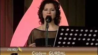 Çiğdem GÜRDAL - Kalmadı Bende Ne Arzu Ne Gönül Resimi