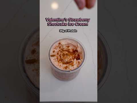 Video Valentine’s Strawberry Shortcake Ice Cream | 35G of protein ? #fitness #diet #protein #health