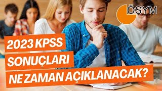 2023 Kpss Sonuçlari Ne Zaman Açiklanacak Net Tari̇h Belli̇ Oldu- 2023 Kpss Sonuçlari