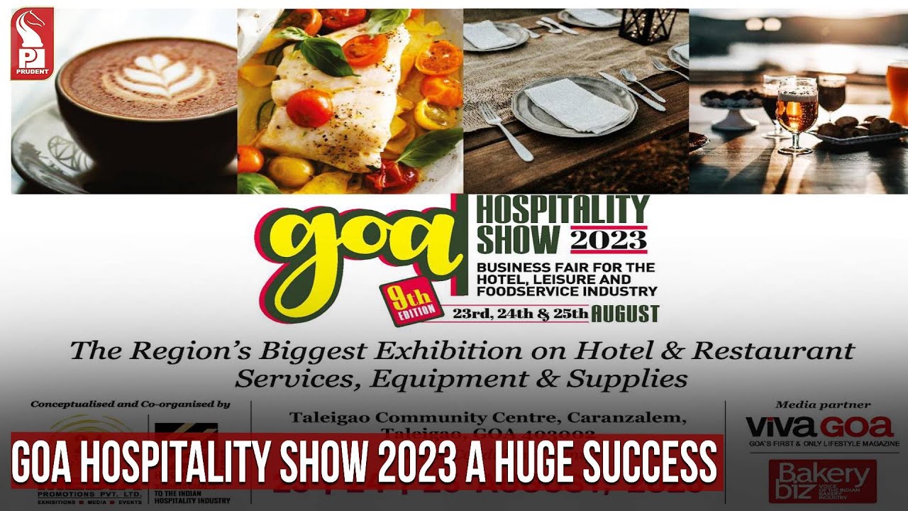 GOA HOSPITALITY SHOW 2023 A HUGE SUCCESS - YouTube