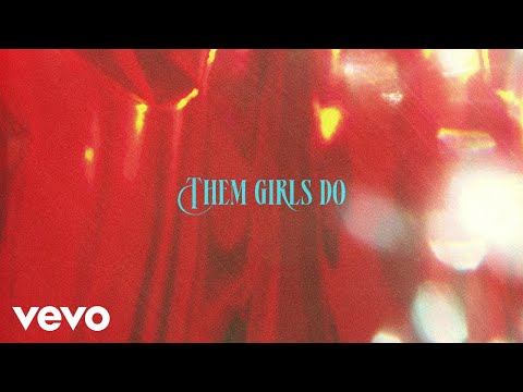 Willie Jones - Them Girls Do (Official Lyric Video)