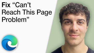 How To Fix Can’t Reach This Page Problem in Microsoft Edge [2025 Full Guide]