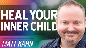 Inner-Child Healing & Shadow Work | Matt Khan on True & Lasting Liberation