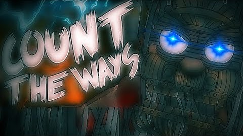 [FNAF/DC2]Count the ways song (dawko version)