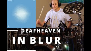 Deafheaven - In Blur [Drum Cover]