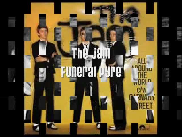 The Jam - Funeral Pyre