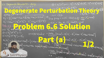 L6.1 Degenerate Perturbation Theory: Problem 6.6 Detailed Solution Part (a) 1/2
