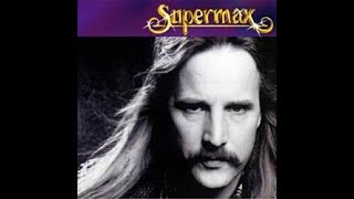 Video thumbnail of "Supermax — Scream Of A Butterfly"