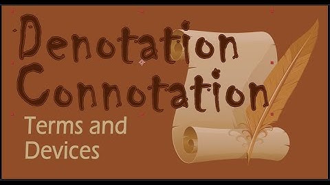 Denotation, Connotation