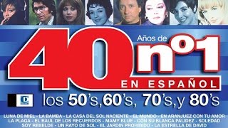 40 Años de Números Uno en Español: Los 50's, los 60's, los 70's y los 80's, Vol.1