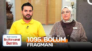 En Hamarat Benim 1095. Bölüm Fragmanı