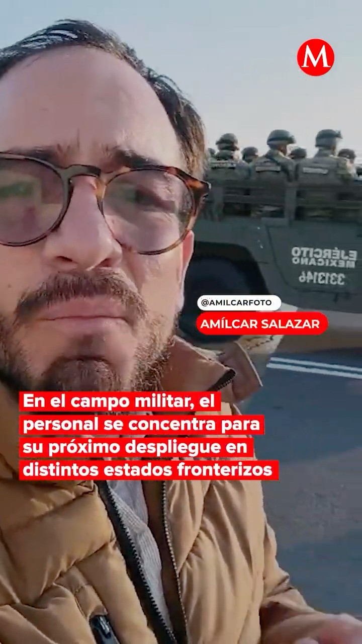 México envía MILITARES a estados fronterizos con Estados Unidos