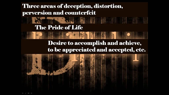 The Lust of the Flesh, The Lust of the Eye & The Pride of Life