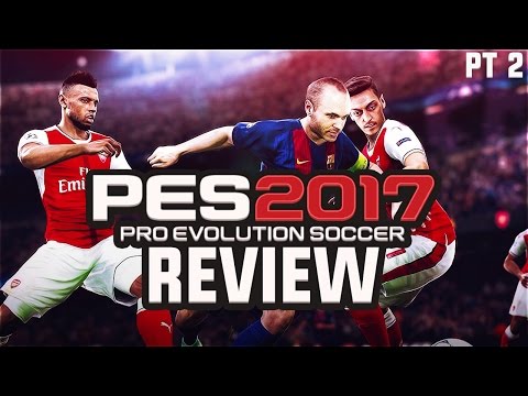 PES 2017 REVIEW - GRAPHICS & GAME MODES! PT.2