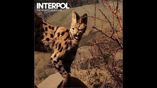 Interpol - The Heinrich Maneuver