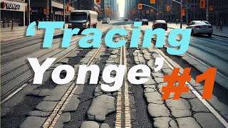 Tracing Yonge Street episode 1