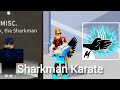 I got Sharkman Karate in Roblox