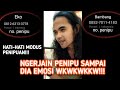 NGAKAK, NGERJAIN PENIPU SAMPAI EMOSI! MASIH ADA AJA MODUS BEGINIAN