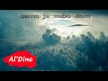 Al'Dino - SAMO JE NEBO DOM (Official Lyric Video)
