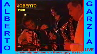 Alberto GARZIA "JOBERTO" LIVE 1988