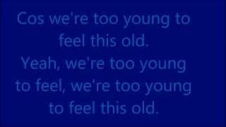 You Me At Six - Too Young To Feel This Old [Lyrics]