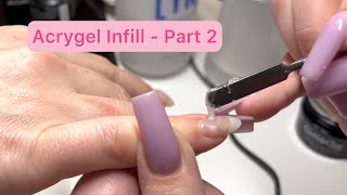 Acrygel infill tutorial for beginners part 2