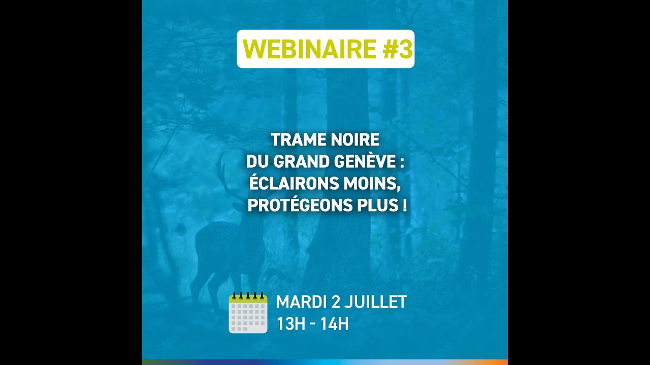 [Webinaire 3] Trame noire du Grand Genève : éclairons moins, protégeons plus !