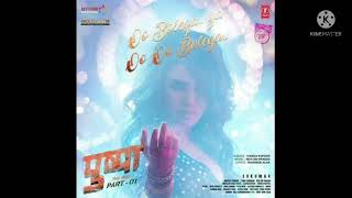 Oo Bolega Ya Oo Oo Bolega - Pushpa Mp3 Song by Kanika Kapoor, Devi Sri Prasad Thumb