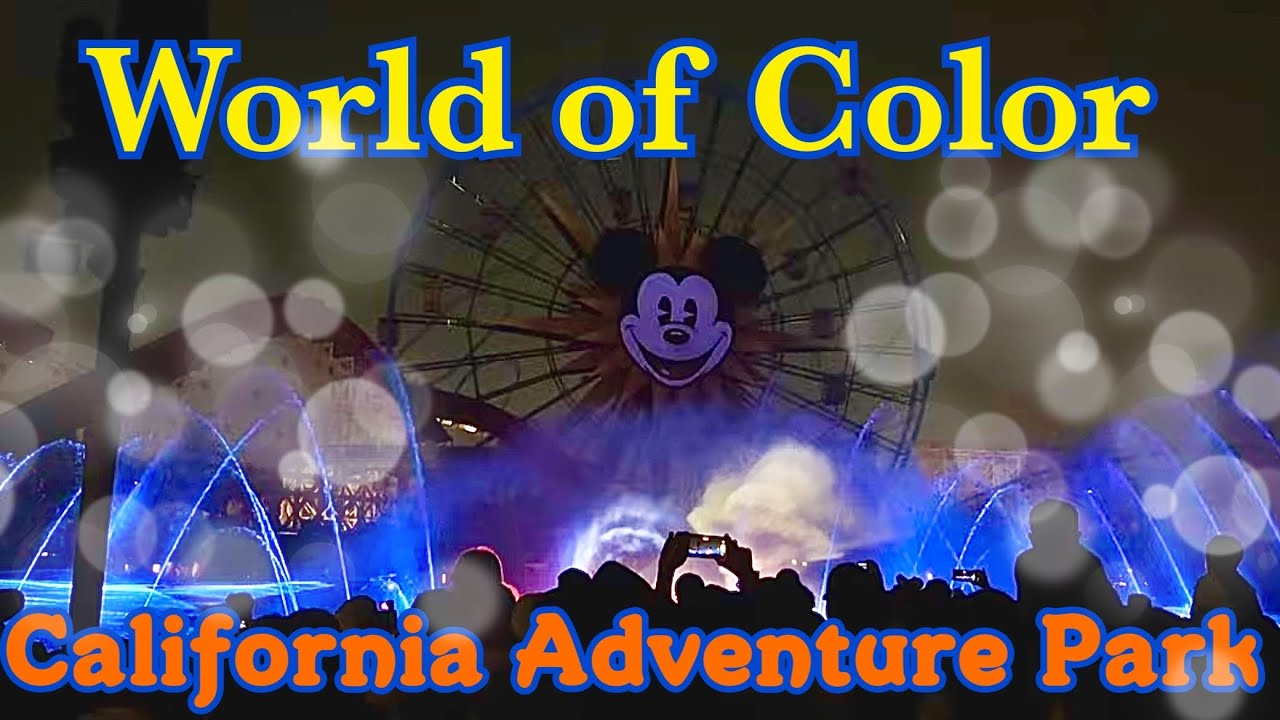 4K World of Color – ONE / Disney California Adventure Park - YouTube