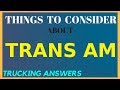 Things to Consider about TransAm Trucking | Trucking Answers