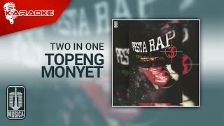 Two In One - Topeng Monyet (Official Karaoke Video)