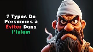 7 Types De Personnes à Éviter Dans l’Islam