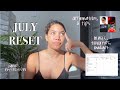 July Monthly Reset Routine: Monthly Recap, Goal Setting, Budgeting &amp; Favorites *exiting my flop era*