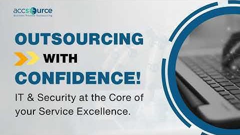 Outsourcing with  Confidence!