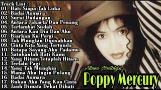 Poppy Mercury Full Album Tanpa Iklan - Hati Siapa Tak Luka - Badai Asmara   Surat Undangan  Pop 90an