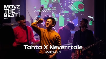 Tahta x Neverrtale performs Aku Masih Disini (Live at MOVE THE BEAT #MTBVOL1)